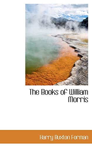 9780559670015: The Books of William Morris