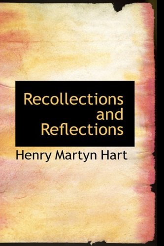 9780559682285: Recollections and Reflections
