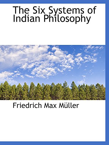 Stock image for The Six Systems of Indian Philosophy for sale by GF Books, Inc.