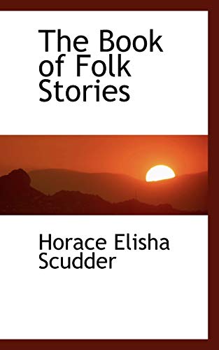 The Book of Folk Stories (9780559683596) by Scudder, Horace Elisha