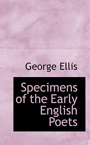 Specimens of the Early English Poets (Paperback) - George Ellis