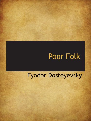 Poor Folk (9780559685729) by Dostoyevsky, Fyodor