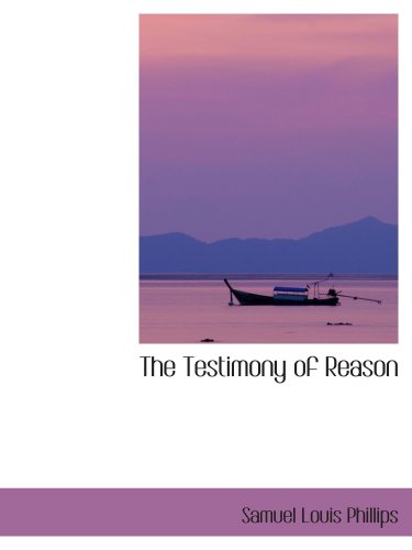 Stock image for The Testimony of Reason for sale by Revaluation Books