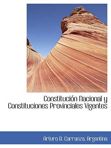 Imagen de archivo de Constitucin Nacional y Constituciones Provinciales Vigentes (Spanish Edition) a la venta por Revaluation Books