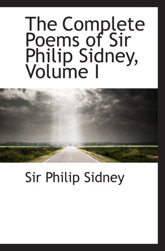 Imagen de archivo de The Complete Poems of Sir Philip Sidney, Volume I a la venta por Revaluation Books