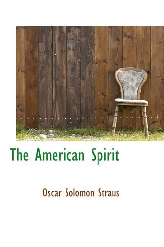 9780559698668: The American Spirit