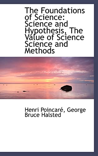 9780559702617: The Foundations of Science: Science and Hypothesis, The Value of Science Science and Methods