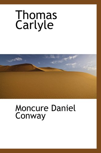 Thomas Carlyle (9780559705021) by Conway, Moncure Daniel