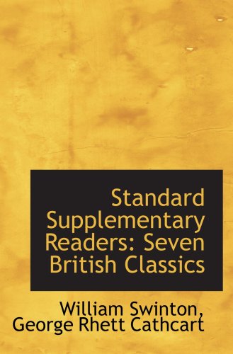 Standard Supplementary Readers: Seven British Classics (9780559709418) by Swinton, William