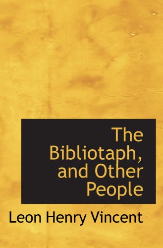 Beispielbild fr The Bibliotaph, and Other People zum Verkauf von Revaluation Books