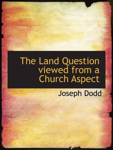 Imagen de archivo de The Land Question viewed from a Church Aspect a la venta por Revaluation Books