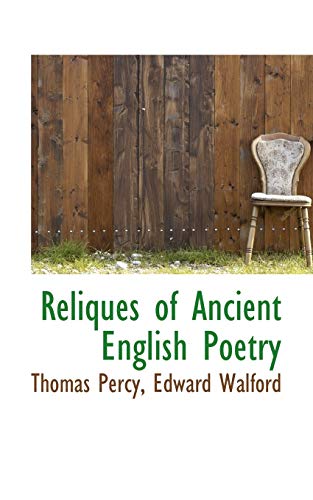 Reliques of Ancient English Poetry (9780559721670) by Percy, Thomas