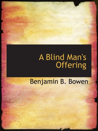 Stock image for A Blind Man's Offering for sale by Revaluation Books