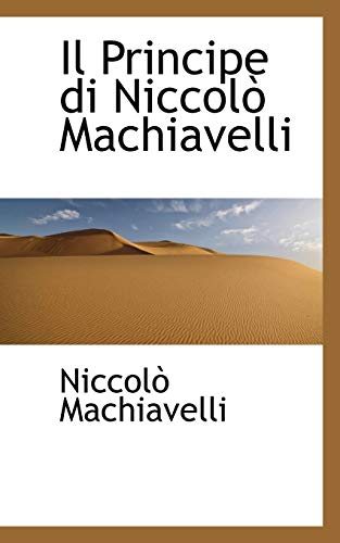 Beispielbild fr Il Principe Di Niccol Machiavelli zum Verkauf von Buchpark