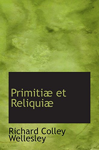 Imagen de archivo de Primiti et Reliqui (Latin Edition) a la venta por Revaluation Books