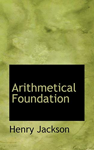 Arithmetical Foundation (9780559729089) by Jackson, Henry