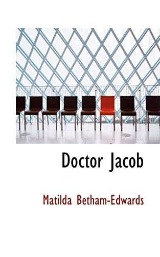 Doctor Jacob (9780559730153) by Betham-Edwards, Matilda