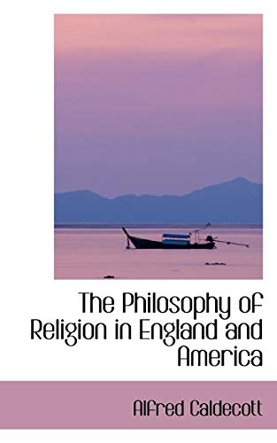 9780559733543: The Philosophy of Religion in England and America