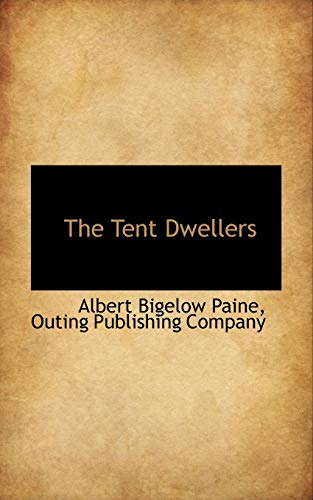 9780559736865: The Tent Dwellers