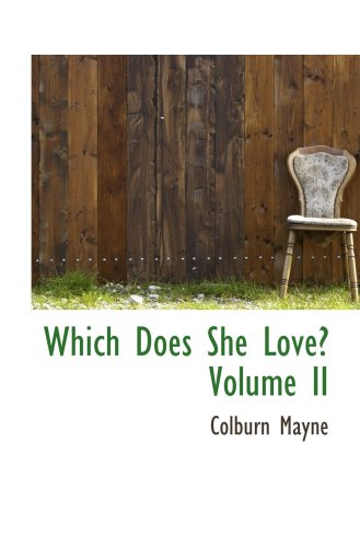 Imagen de archivo de Which Does She Love? Volume II a la venta por Revaluation Books