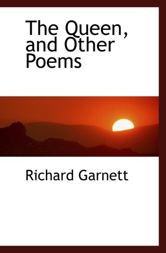 Stock image for The Queen, and Other Poems for sale by Revaluation Books