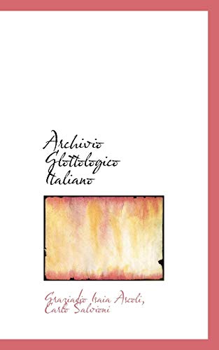 9780559740039: Archivio Glottologico Italiano