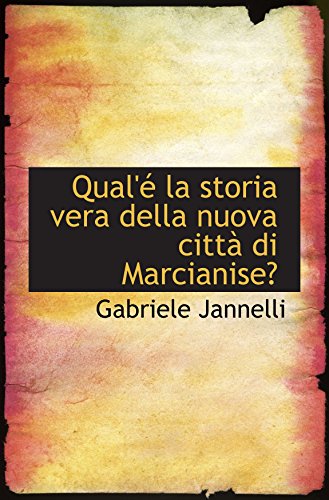 Beispielbild fr Qual' la storia vera della nuova cittdi Marcianise? (Italian Edition) zum Verkauf von Revaluation Books