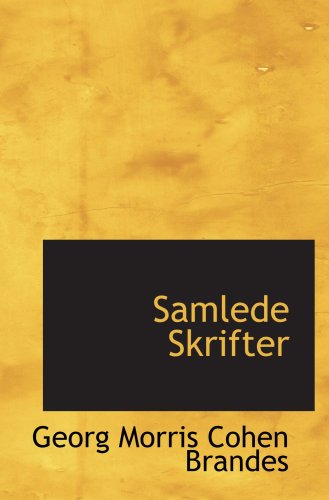 Samlede Skrifter (9780559741081) by Morris Cohen Brandes, Georg