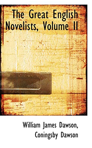 The Great English Novelists, Volume II (9780559741647) by Dawson, William James