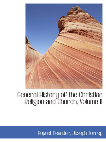 General History of the Christian Religion and Church, Volume II (9780559743955) by Neander, August