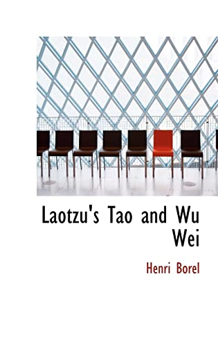 9780559751196: Laotzu's Tao and Wu Wei