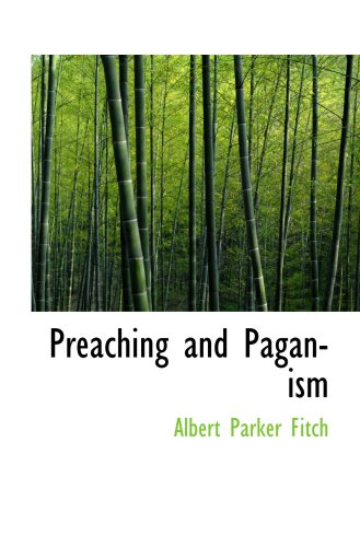 Imagen de archivo de Preaching and Paganism a la venta por Revaluation Books