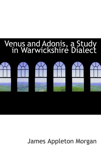 9780559753299: Venus and Adonis, a Study in Warwickshire Dialect