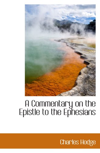 Stock image for A Commentary on the Epistle to the Ephesians for sale by Revaluation Books