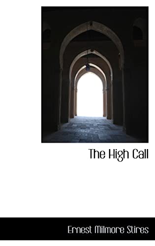 9780559756320: The High Call