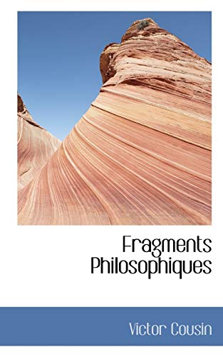 Fragments Philosophiques (9780559758195) by Cousin, Victor