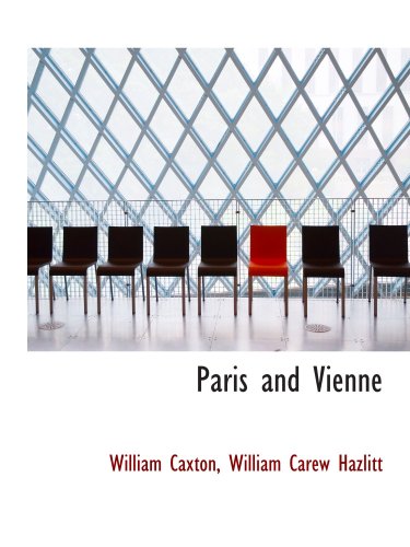 Paris and Vienne (9780559764448) by Caxton, William