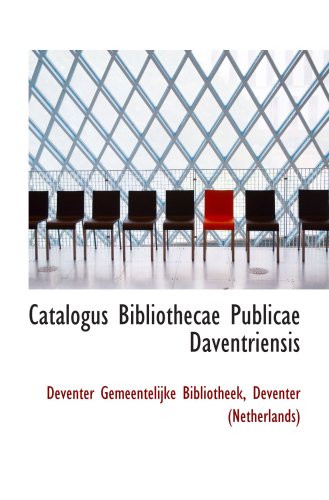 9780559765797: Catalogus Bibliothecae Publicae Daventriensis