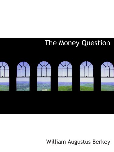 Stock image for The Money Question for sale by Revaluation Books