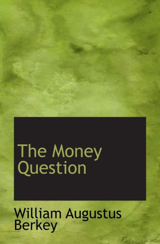 Stock image for The Money Question for sale by Revaluation Books