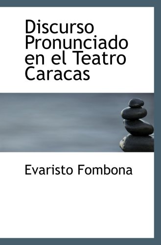 9780559781612: Discurso Pronunciado en el Teatro Caracas