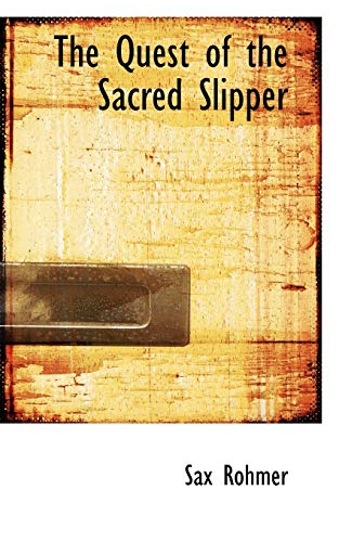 The Quest of the Sacred Slipper (9780559794650) by Rohmer, Sax