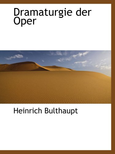 9780559805271: Dramaturgie der Oper