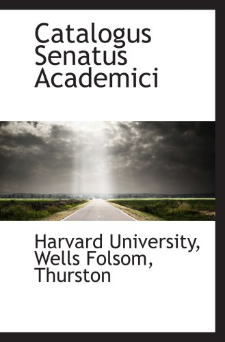 Catalogus Senatus Academici (9780559814266) by University, Harvard