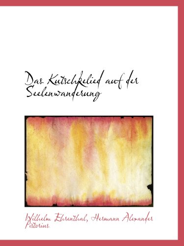 Stock image for Das Kutschkelied auf der Seelenwanderung for sale by Revaluation Books