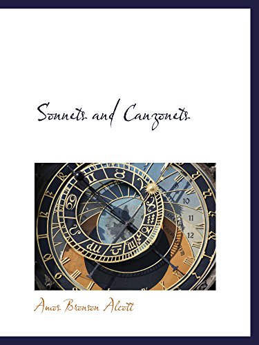 Sonnets and Canzonets (9780559822421) by Alcott, Amos Bronson