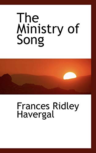 The Ministry of Song (9780559823688) by Havergal, Frances Ridley