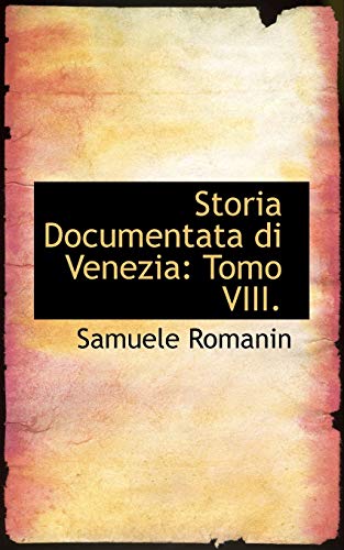 9780559826955: Storia Documentata Di Venezia: Tomo VIII.