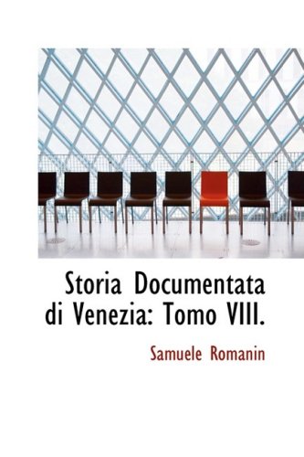 9780559826986: Storia Documentata Di Venezia: Tomo VIII.