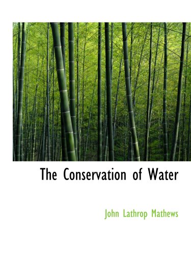 Stock image for The Conservation of Water for sale by Revaluation Books